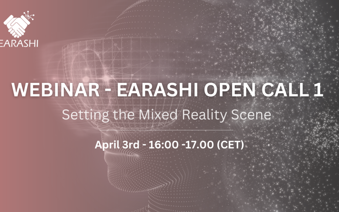EARASHI-Open Call#1 Setting the Mixed Reality Scene